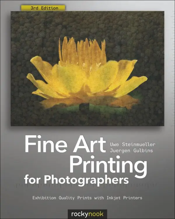 Fine Art Printing for Photographers - 3rd Edition
