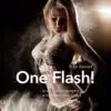One Flash!