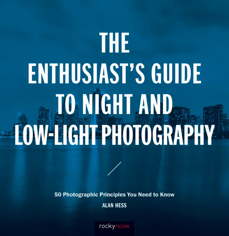 The Enthusiast's Guide to Night and Low-Light Photography