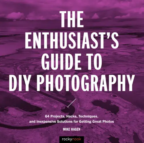 The Enthusiast's Guide to DIY Photography