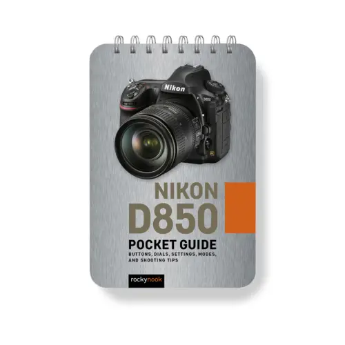 Nikon D850: Pocket Guide
