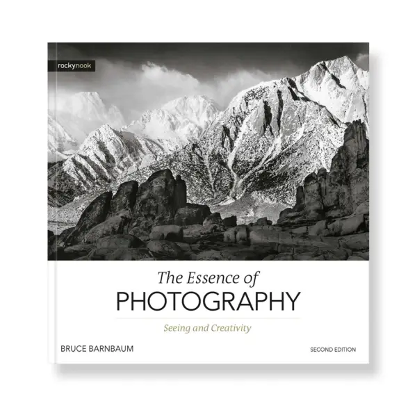 The Essence of Photography, 2nd Edition