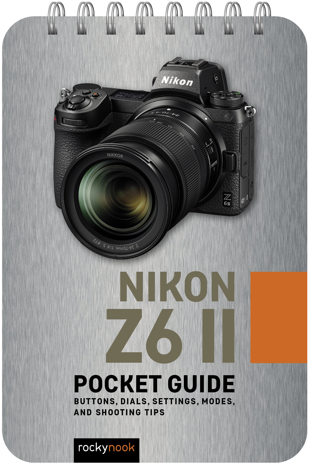 Nikon Z6 II: Pocket Guide - RockyNook