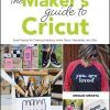 Cricut-fullcover.indd The Maker's Guide to Cricut