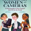 Extraordinary Women with Cameras