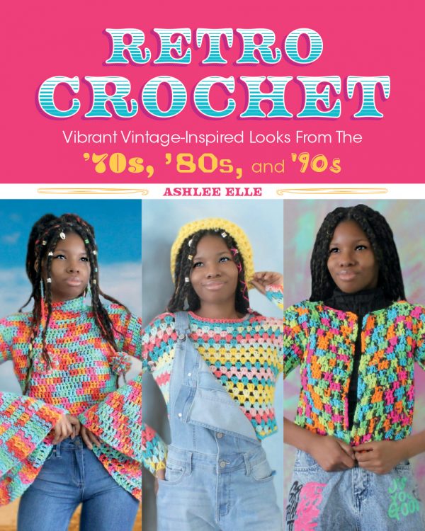 Retro Crochet: Vibrant Vintage-Inspired Looks