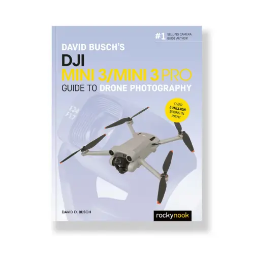 David Busch's DJI Mini 3/Mini 3 Pro Guide to Drone Photography