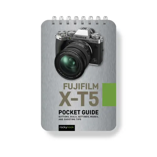 Fujifilm X-T5: Pocket Guide
