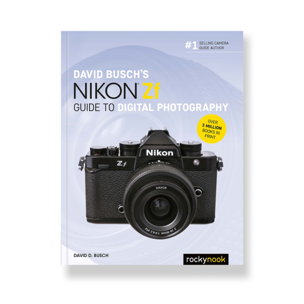 David Busch's Nikon Zf Guide to Digital Photography