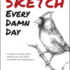 Cover for Sketch Every Damn Day