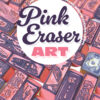 1407 pink eraser art cover