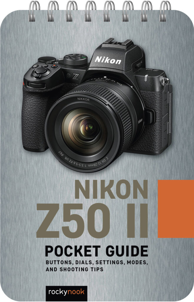 Nikon Z50 II: Pocket Guide - RockyNook