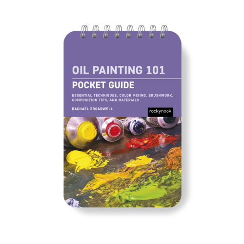 Oil Painting 101: Pocket Guide