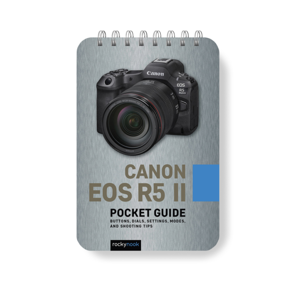 Canon EOS R5 II: Pocket Guide